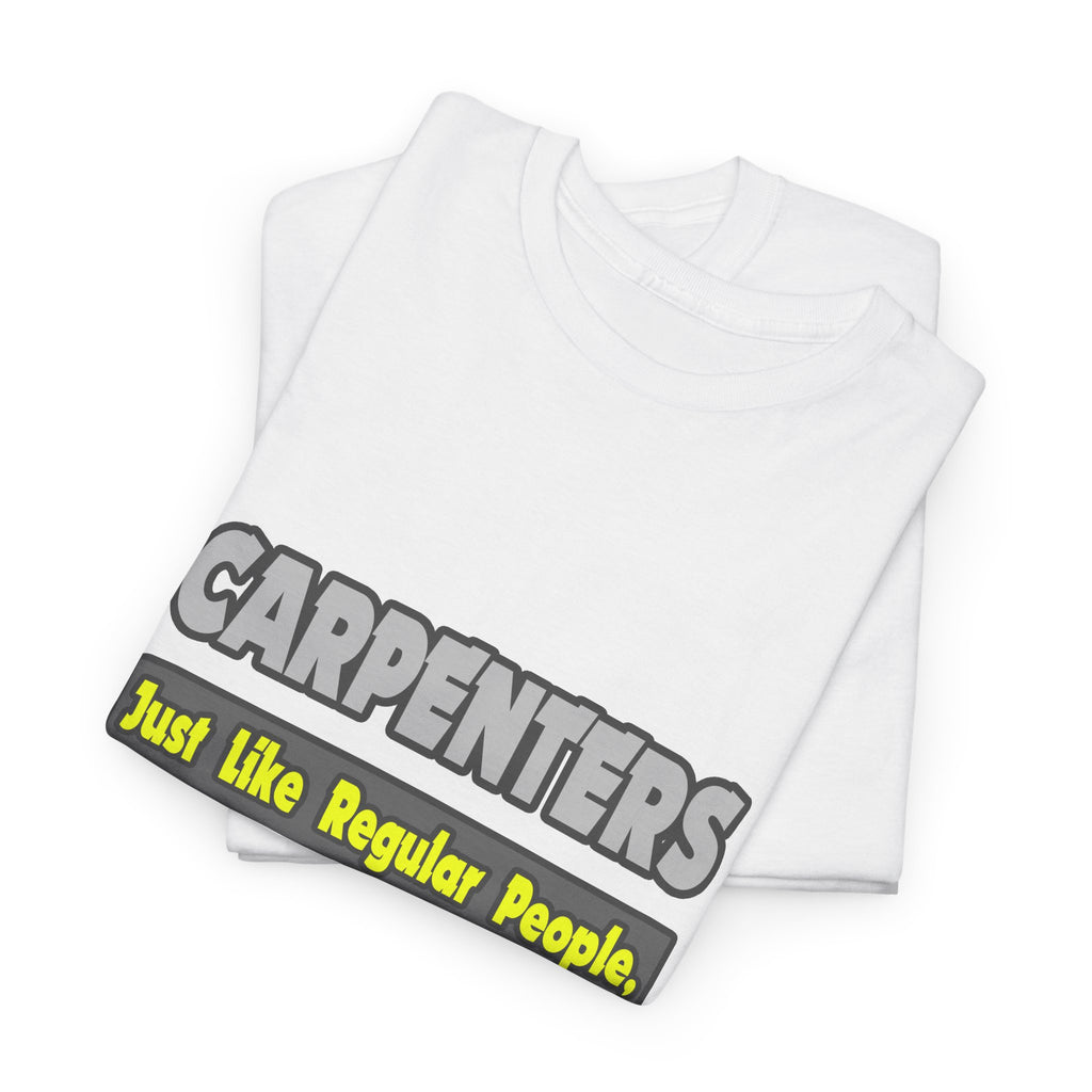 Carpenters...Smarter - Unisex Heavy Cotton Tee