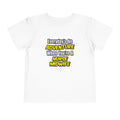Everyday's An Adventure .. Nurse Midwife - Toddler Short Sleeve Tee