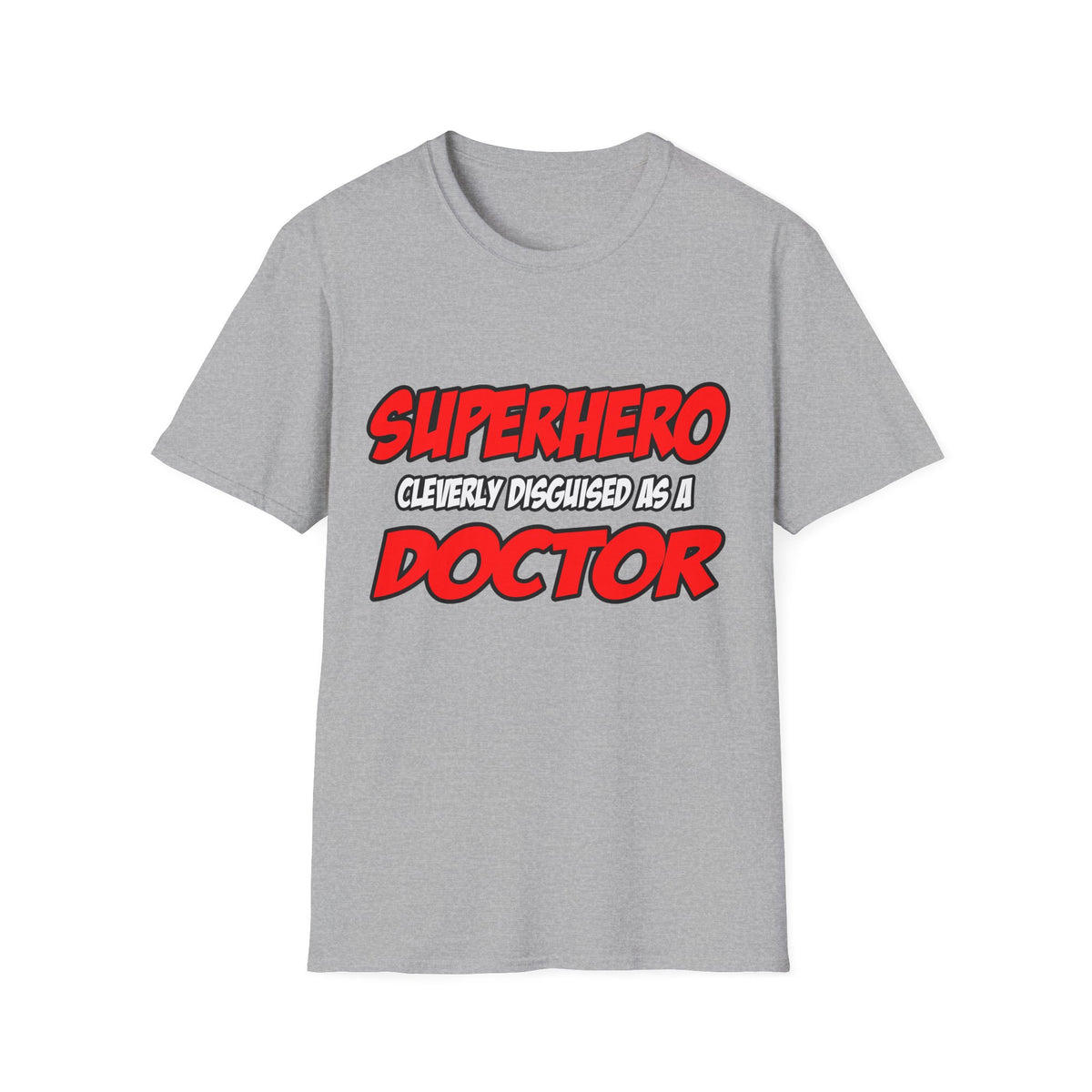 Superhero...Doctor - Unisex Softstyle T-Shirt