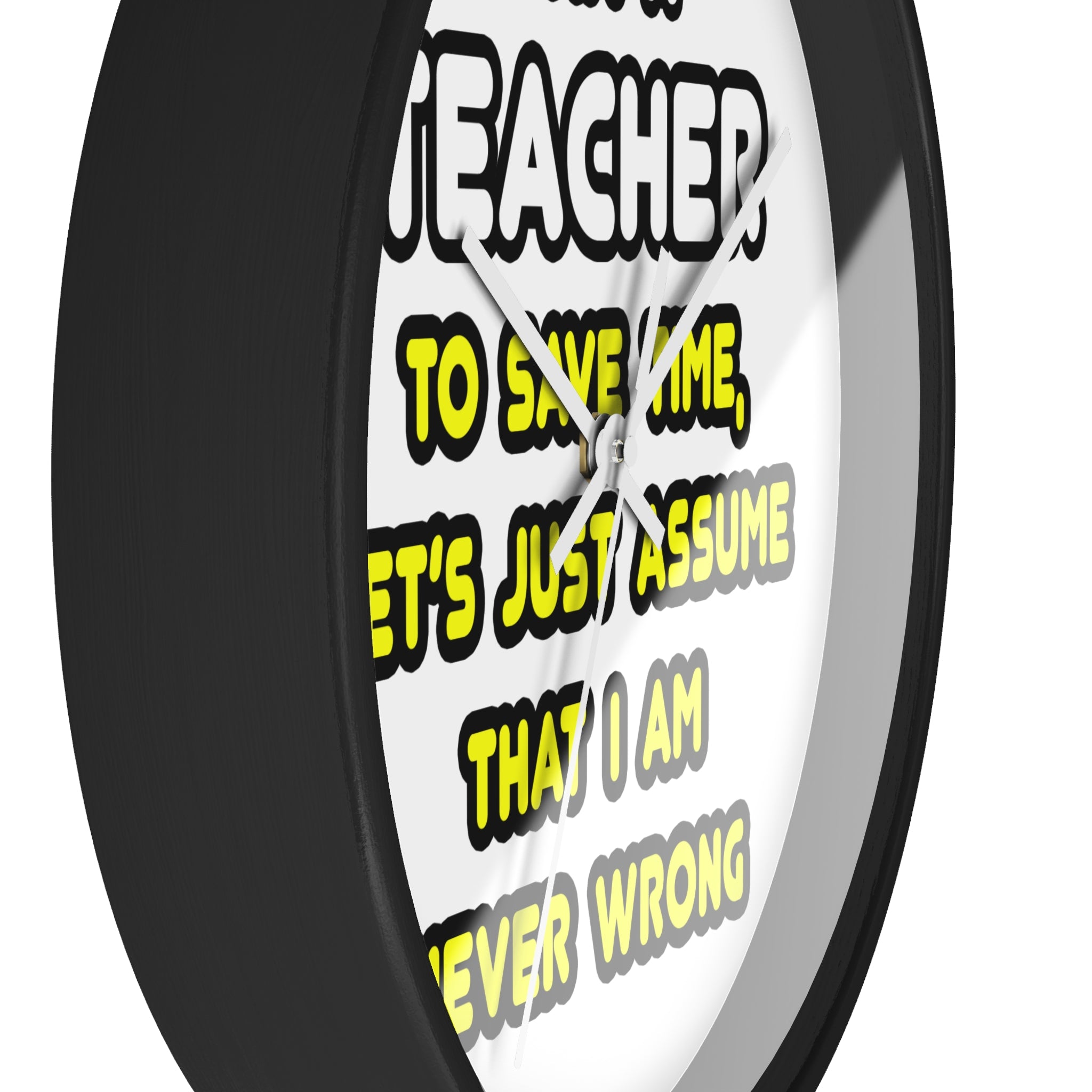 Funny Teacher T Shirts and Gifts - Wall Clock