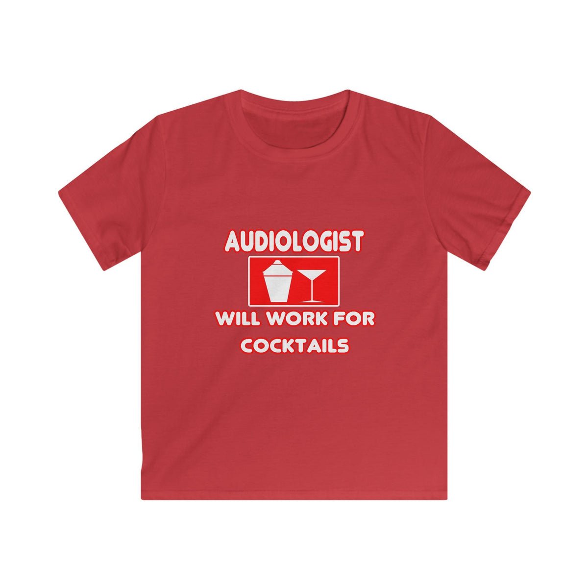 Audiologist ... Will Work For Cocktails - Kids Softstyle Tee
