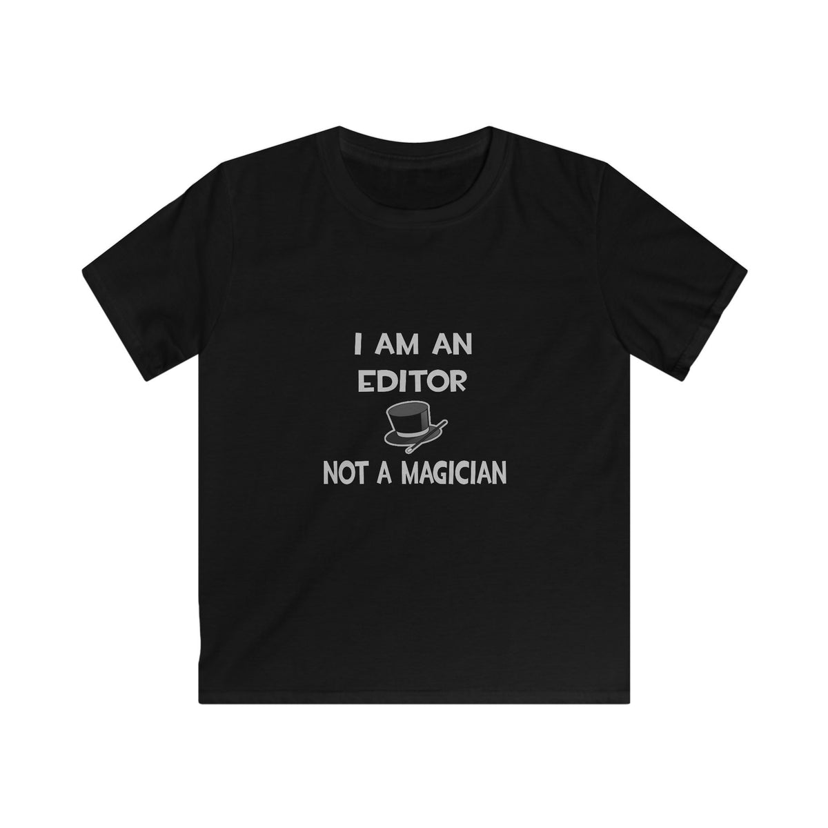 I Am A Editor ... Not A Magician - Kids Softstyle Tee