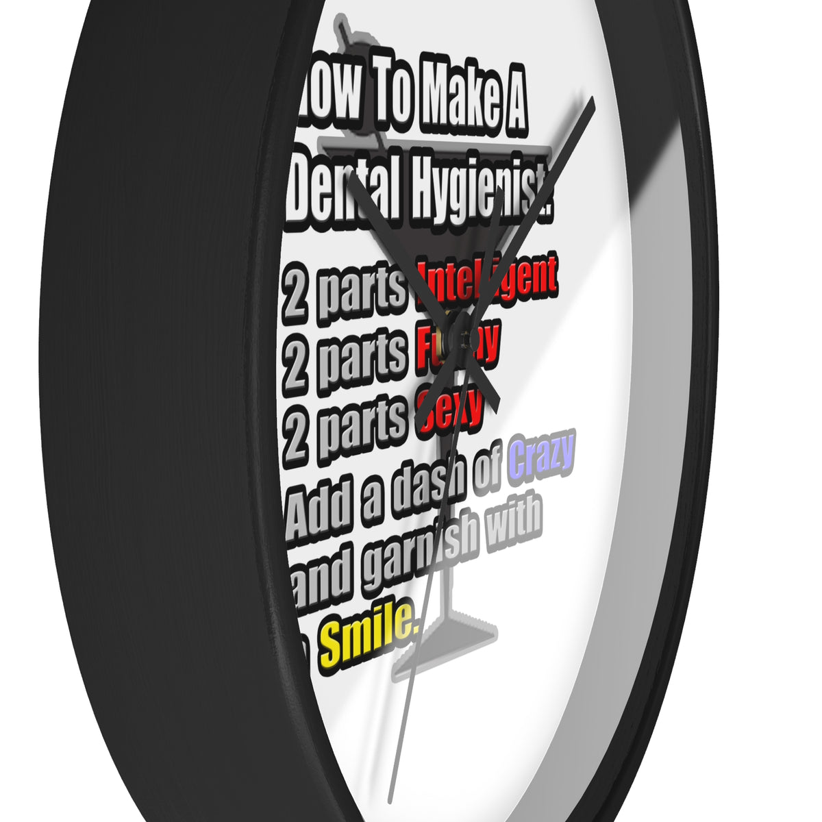 How To Make a Dental Hygienist - Wall Clock