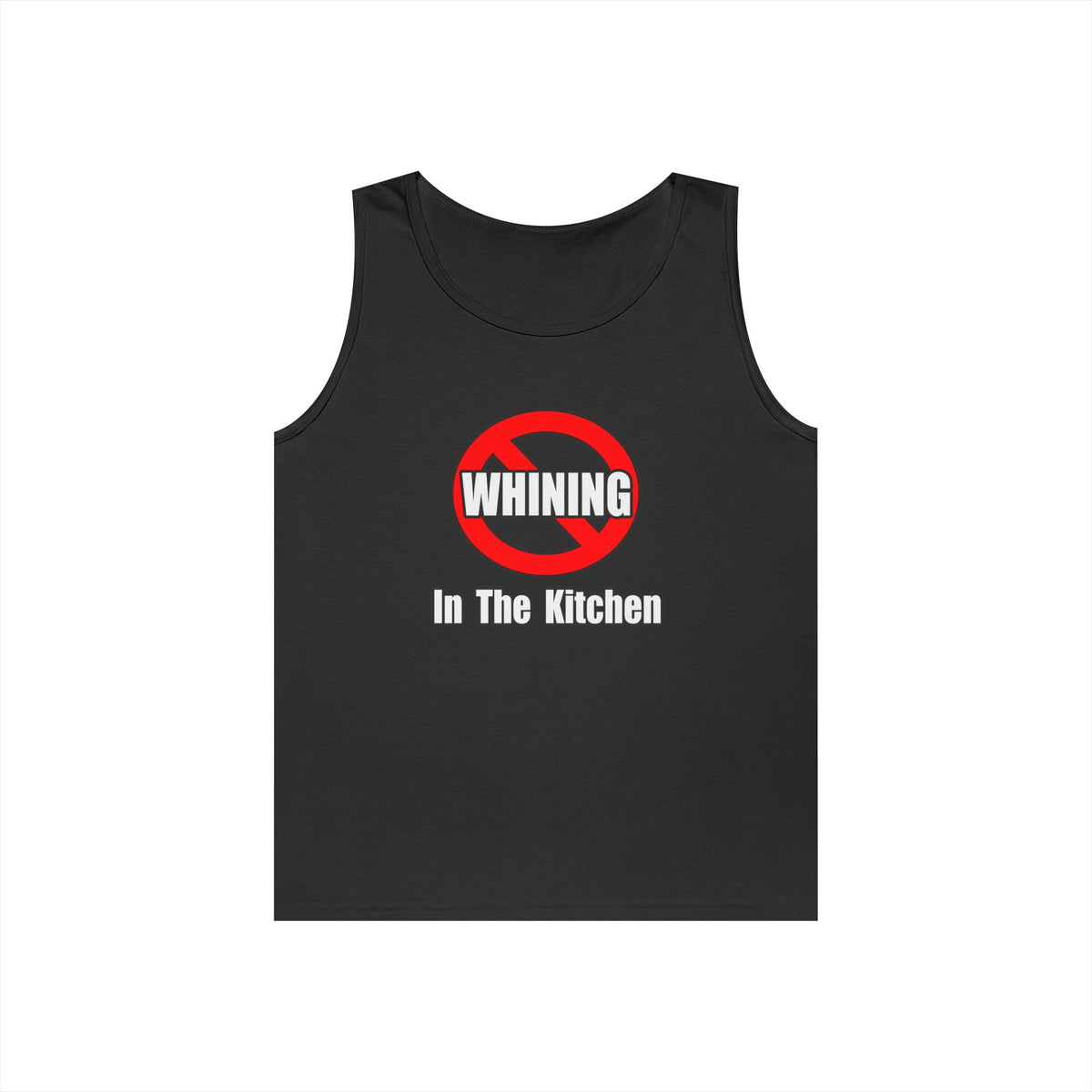 No Whining In The Kitchen - Unisex Heavy Cotton Tank Top