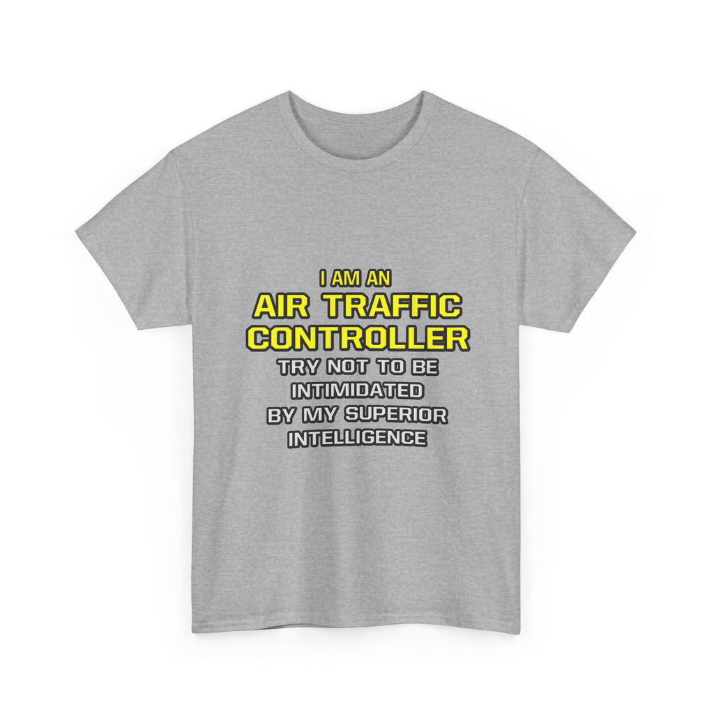 Air Traffic Controller...Superior Intelligence - Unisex Heavy Cotton Tee