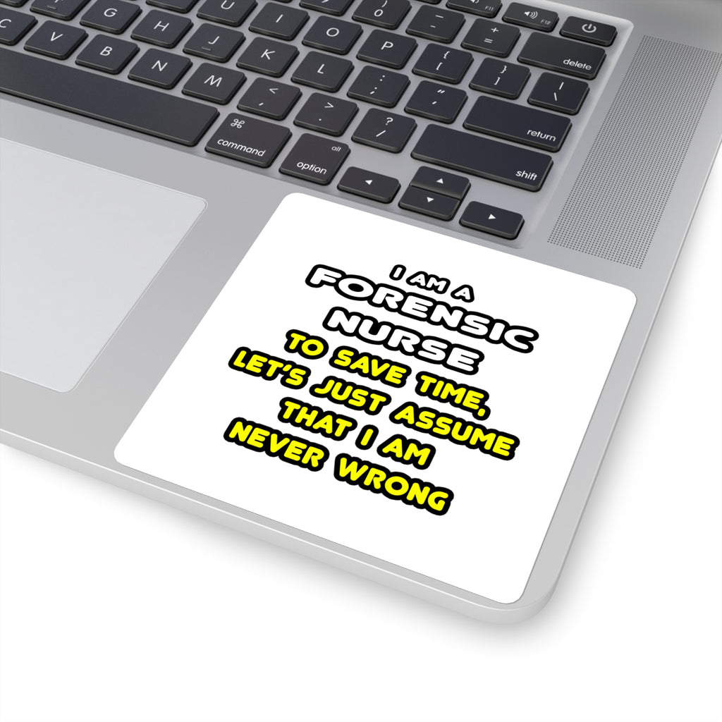 Funny Forensic Nurse T Shirts and Gifts - Square Stickers