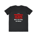 Professional Air Traffic Controller ... Don't Try - Men's Lightweight Fashion Tee