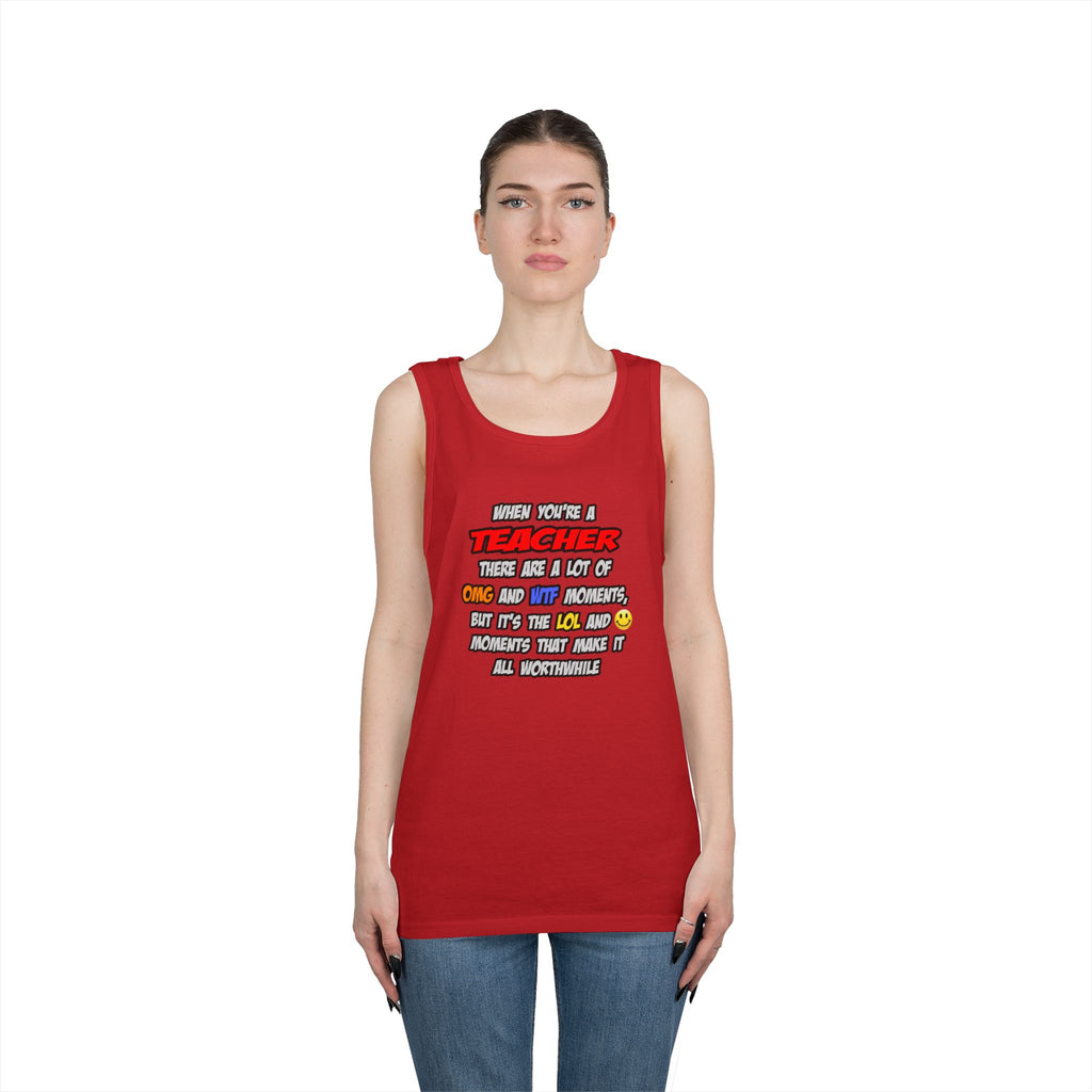 Teacher .. OMG WTF LOL - Unisex Heavy Cotton Tank Top