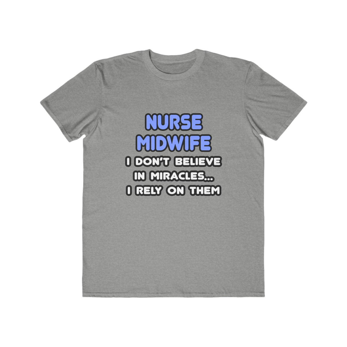 Miracles and Nurse Midwives - Men's Lightweight Fashion Tee