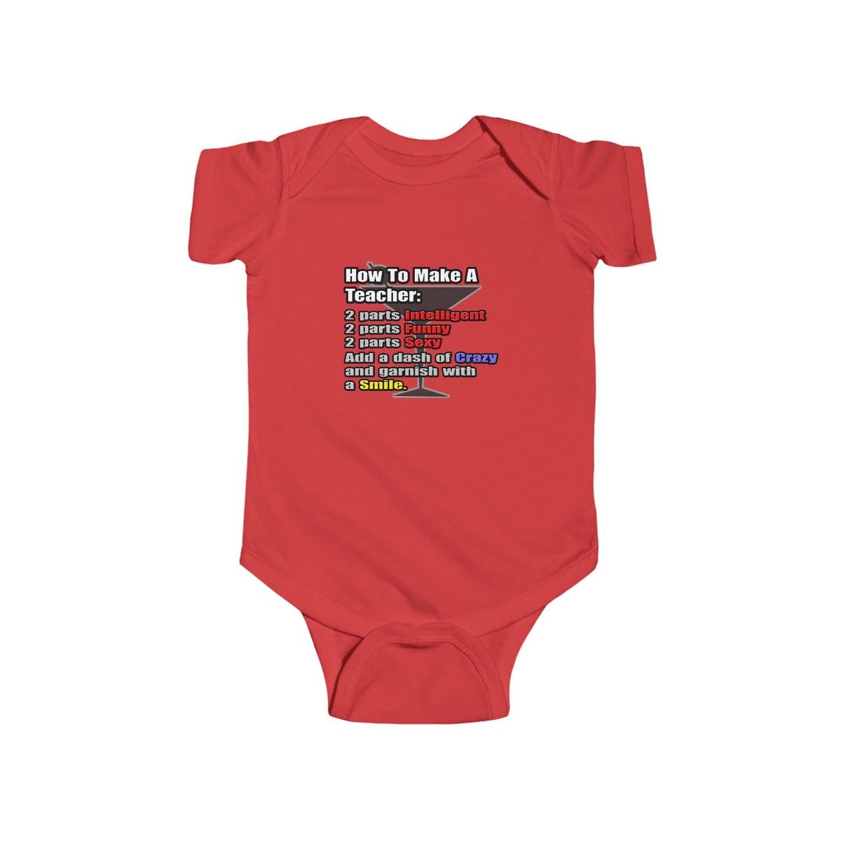 How To Make a Teacher - Infant Fine Jersey Bodysuit