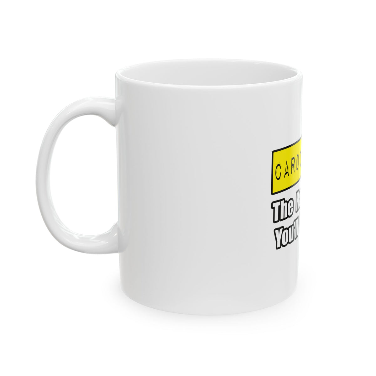 Cardiologist...Hardest Job You'll Ever Love - Ceramic Mug, (11oz, 15oz)