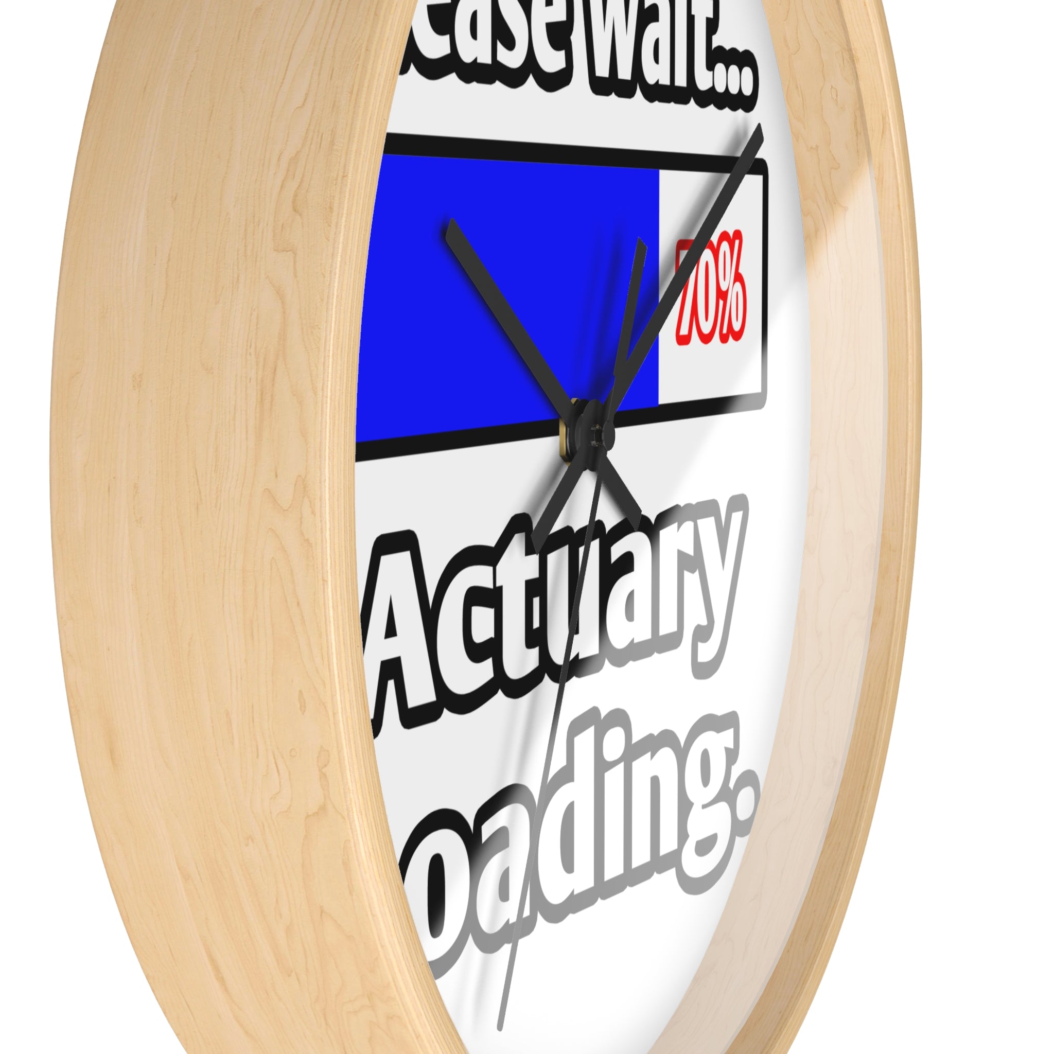 Please Wait...Actuary Loading - Wall Clock