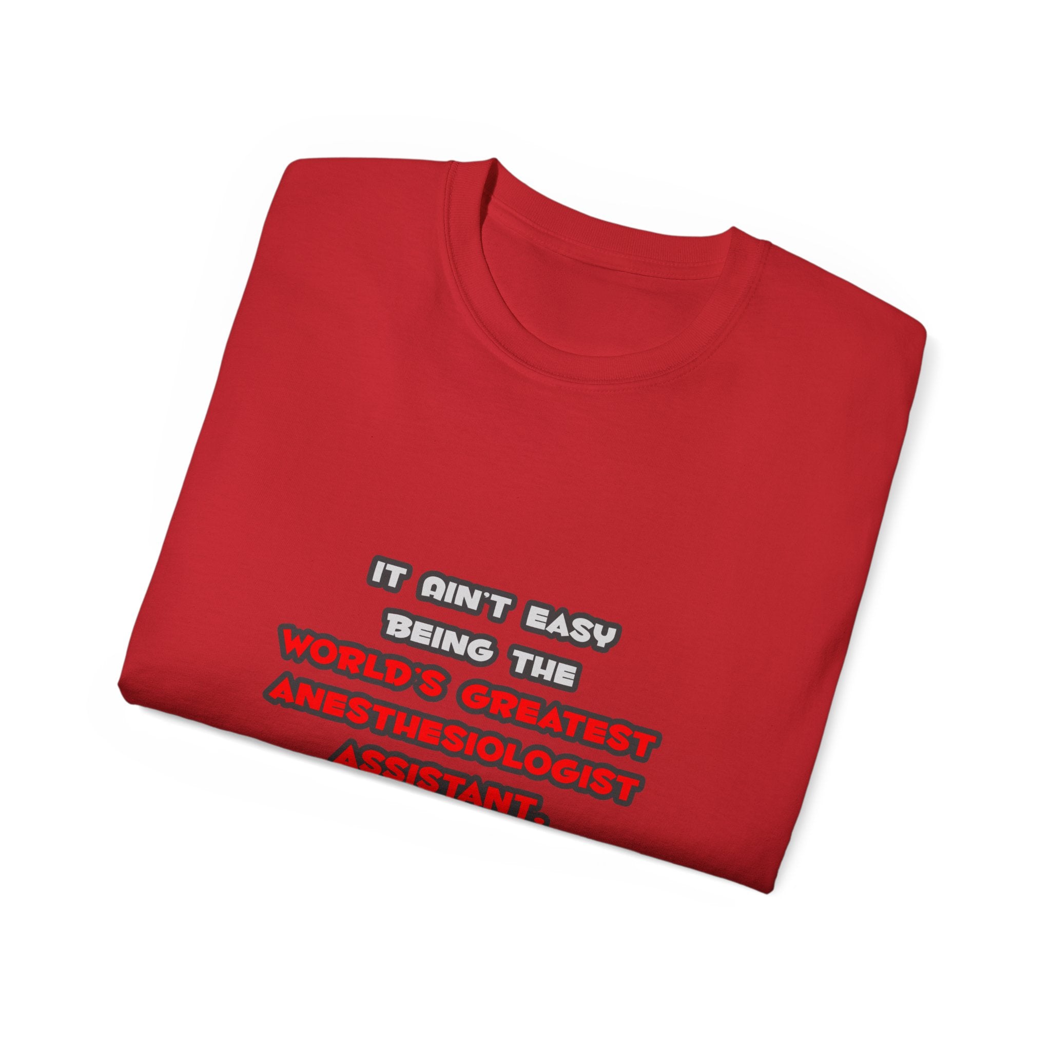 World's Greatest Anesthesiologist Asst Joke - Unisex Ultra Cotton Tee