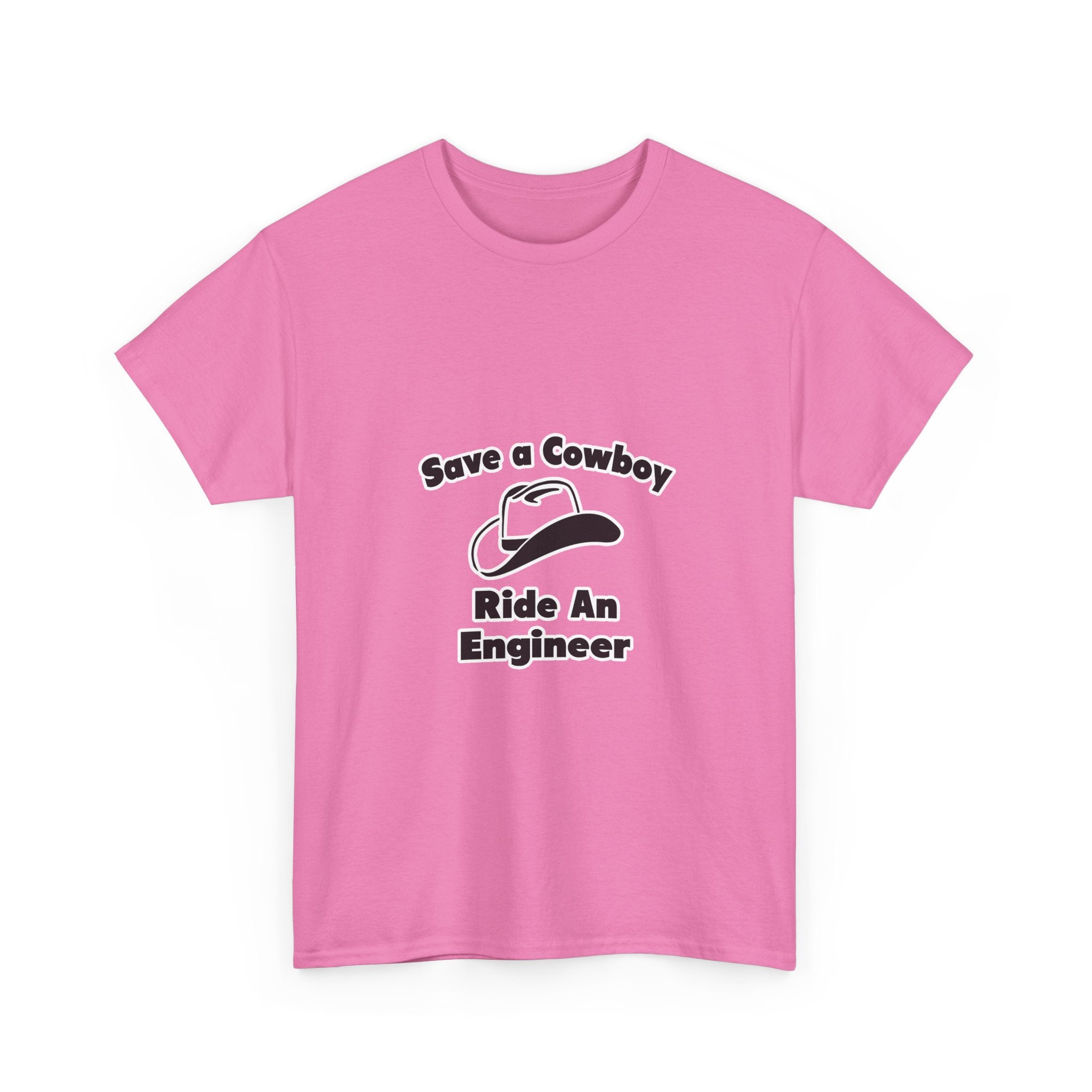 Save a Cowboy .. Ride an Engineer - Unisex Heavy Cotton Tee