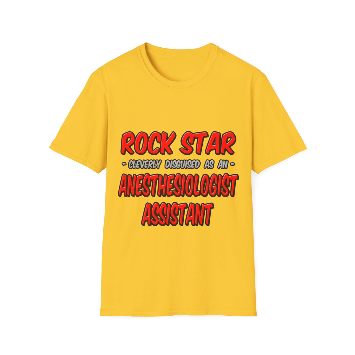 Rock Star .. Anesthesiologist Assistant - Unisex Softstyle T-Shirt
