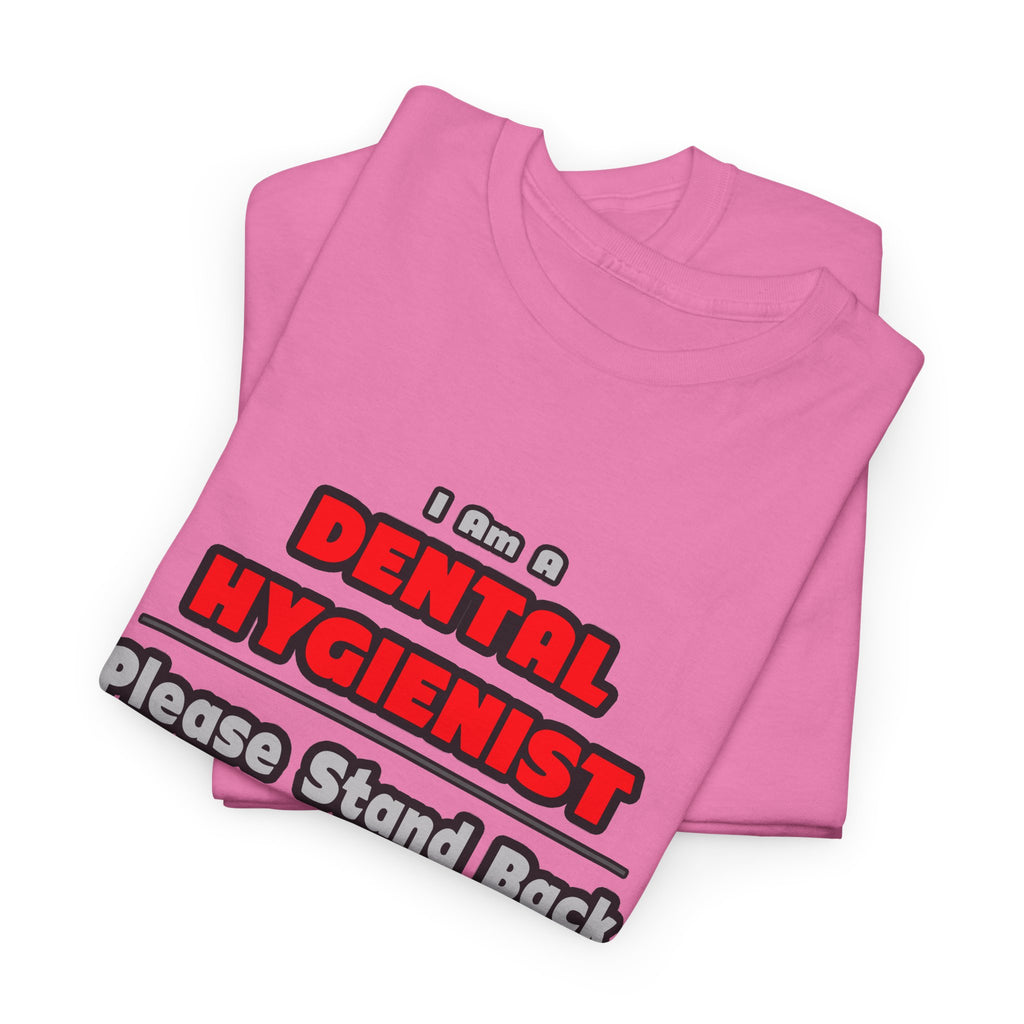 Dental Hygienist...Work My Magic - Unisex Heavy Cotton Tee