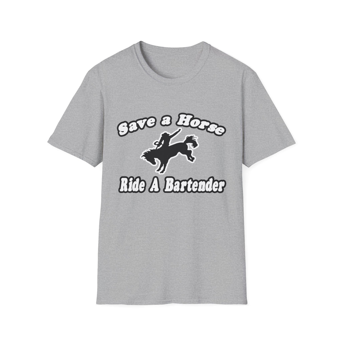 Save Horse, Ride Bartender - Unisex Softstyle T-Shirt