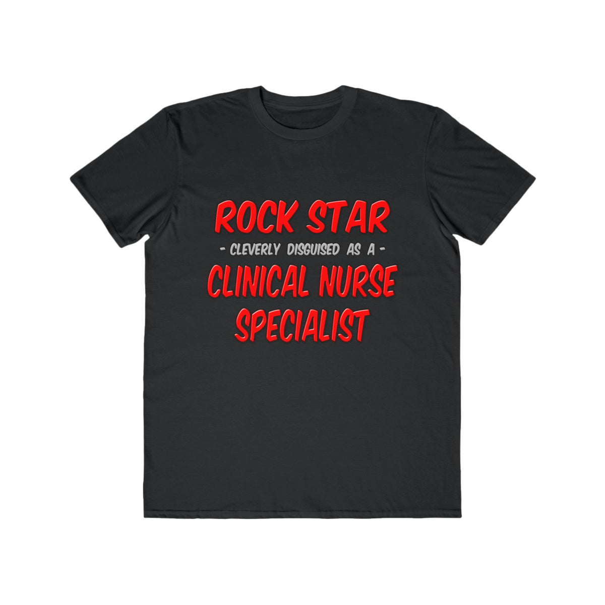 Rock Star .. Clinical Nurse Specialist - Men's Lightweight Fashion Tee