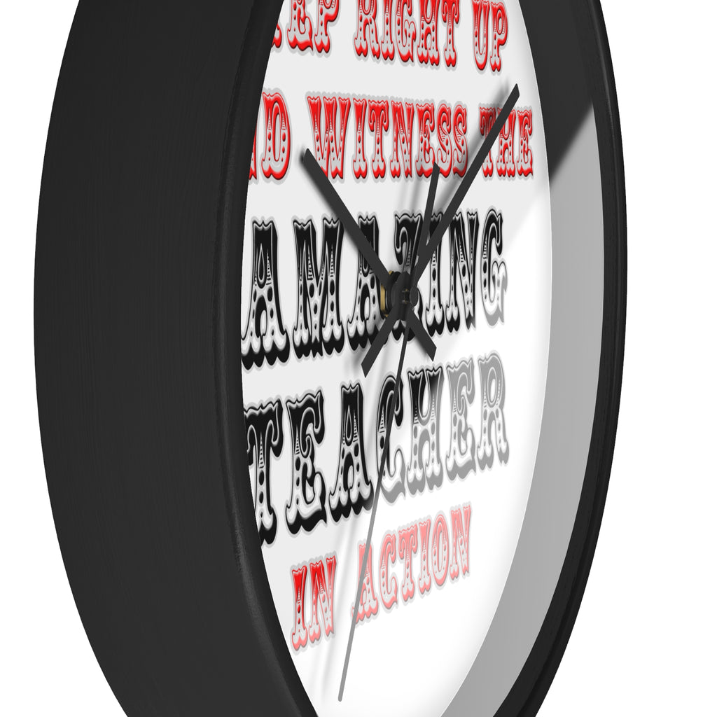 Amazing Teacher In Action - Wall Clock