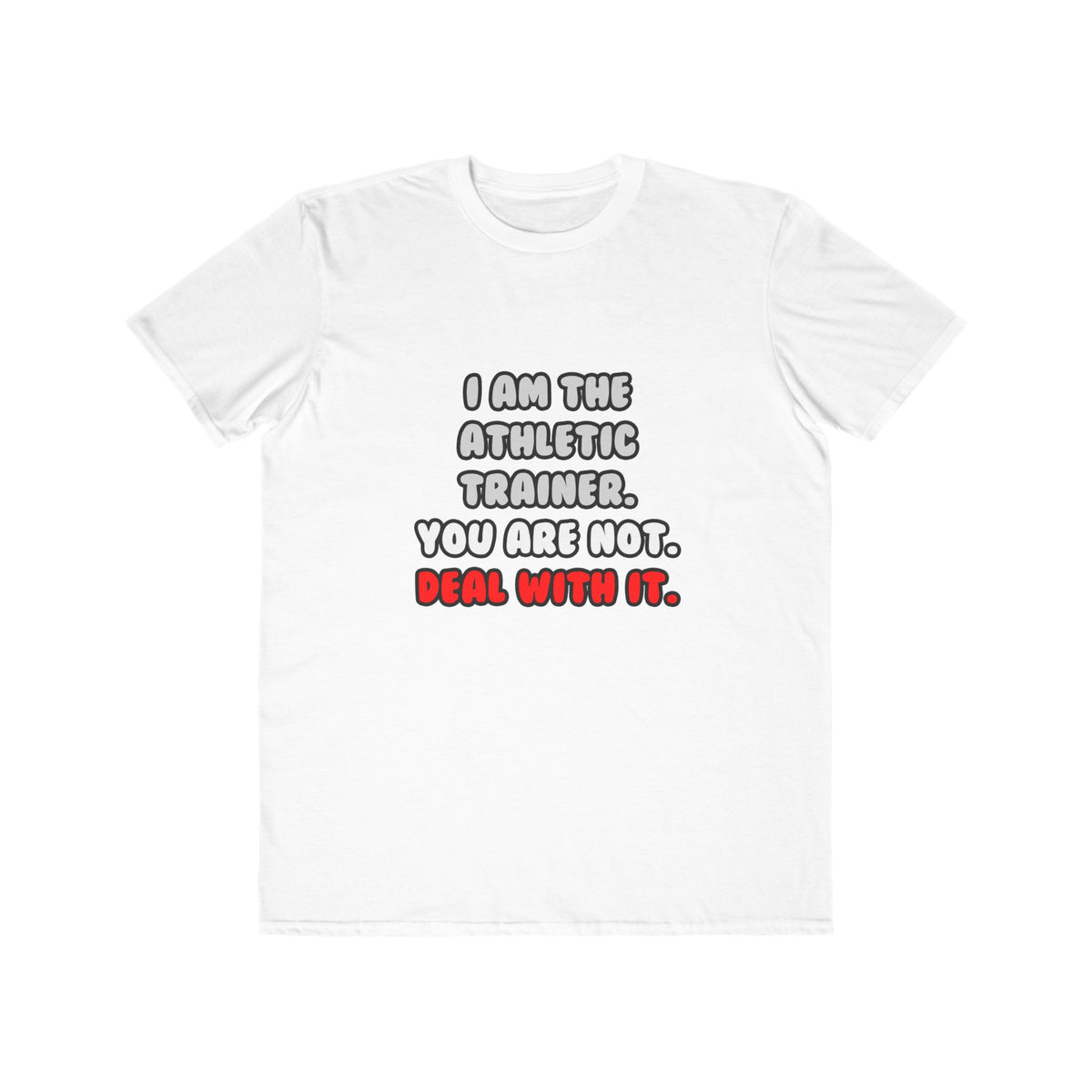 Deal With It ... Funny Athletic Trainer - Men's Lightweight Fashion Tee