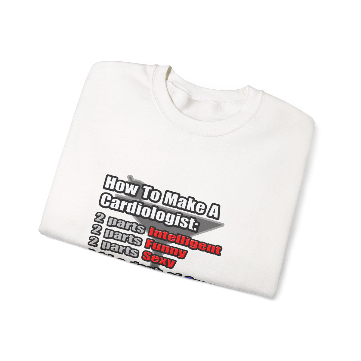 How To Make a Cardiologist - Unisex Heavy Blend™ Crewneck Sweatshirt