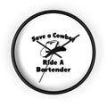 Save a Cowboy .... Ride a Bartender - Wall Clock
