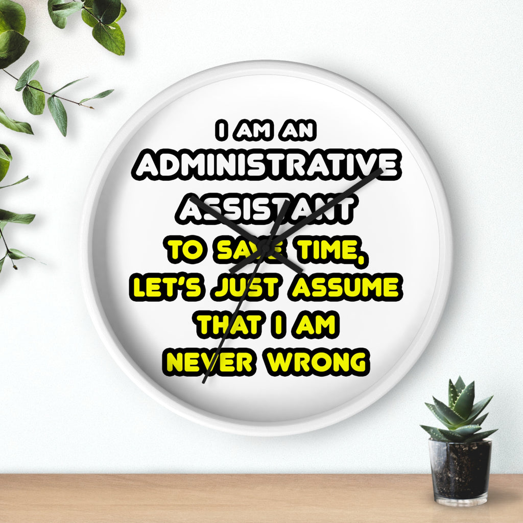 Funny Administrative Assistant T Shirts - Wall Clock