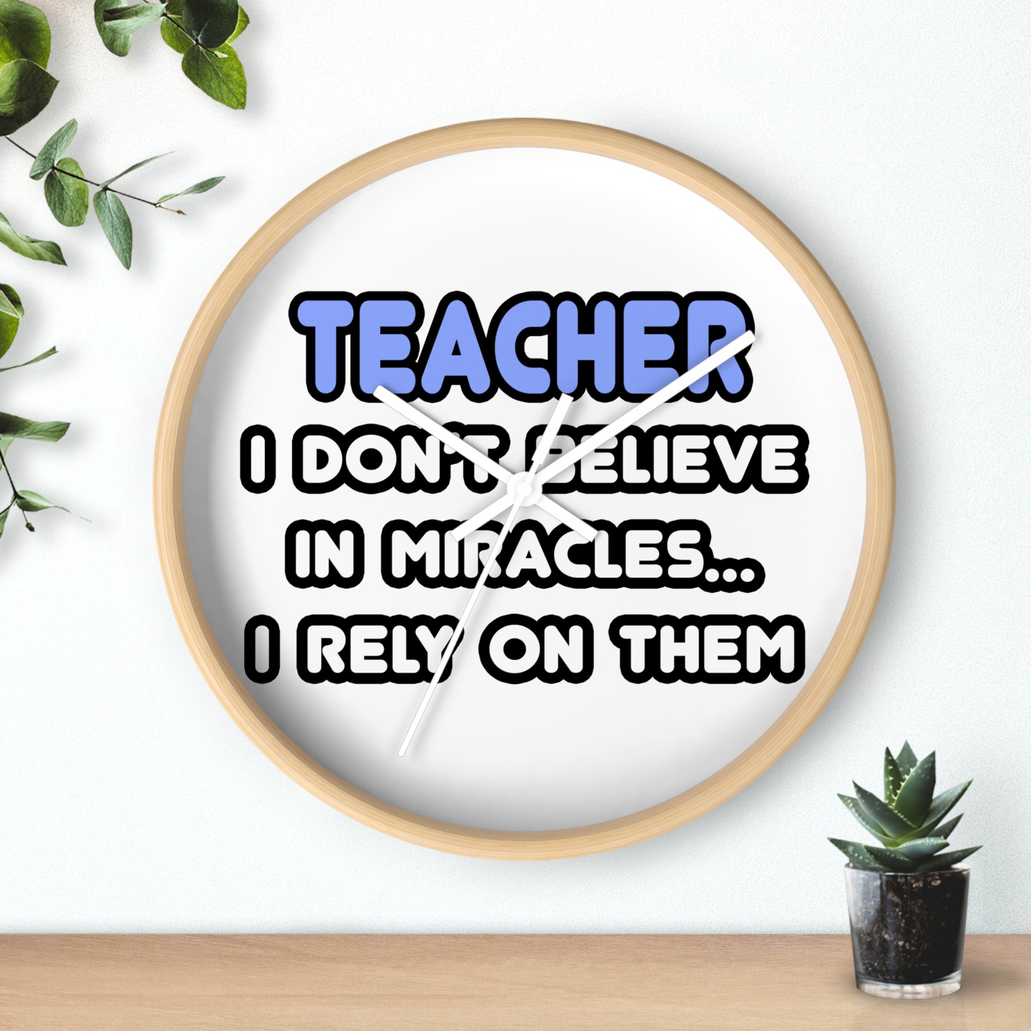 Miracles and Teachers - Wall Clock