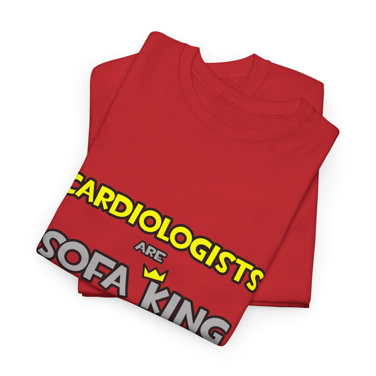 Cardiologists Are Sofa King Cool - Unisex Heavy Cotton Tee