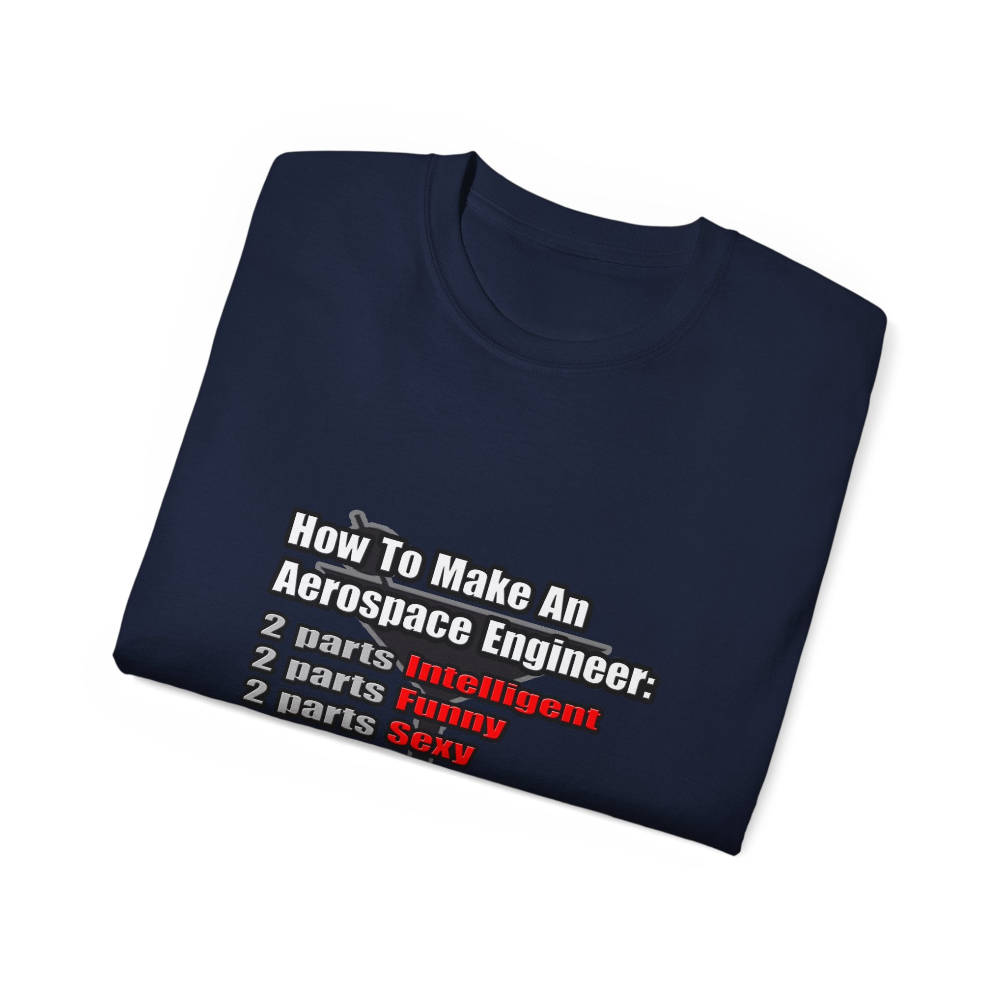 How To Make an Aerospace Engineer - Unisex Ultra Cotton Tee