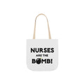 Nurses Are The Bomb! (2) - Canvas Tote Bag, 5-Color Straps