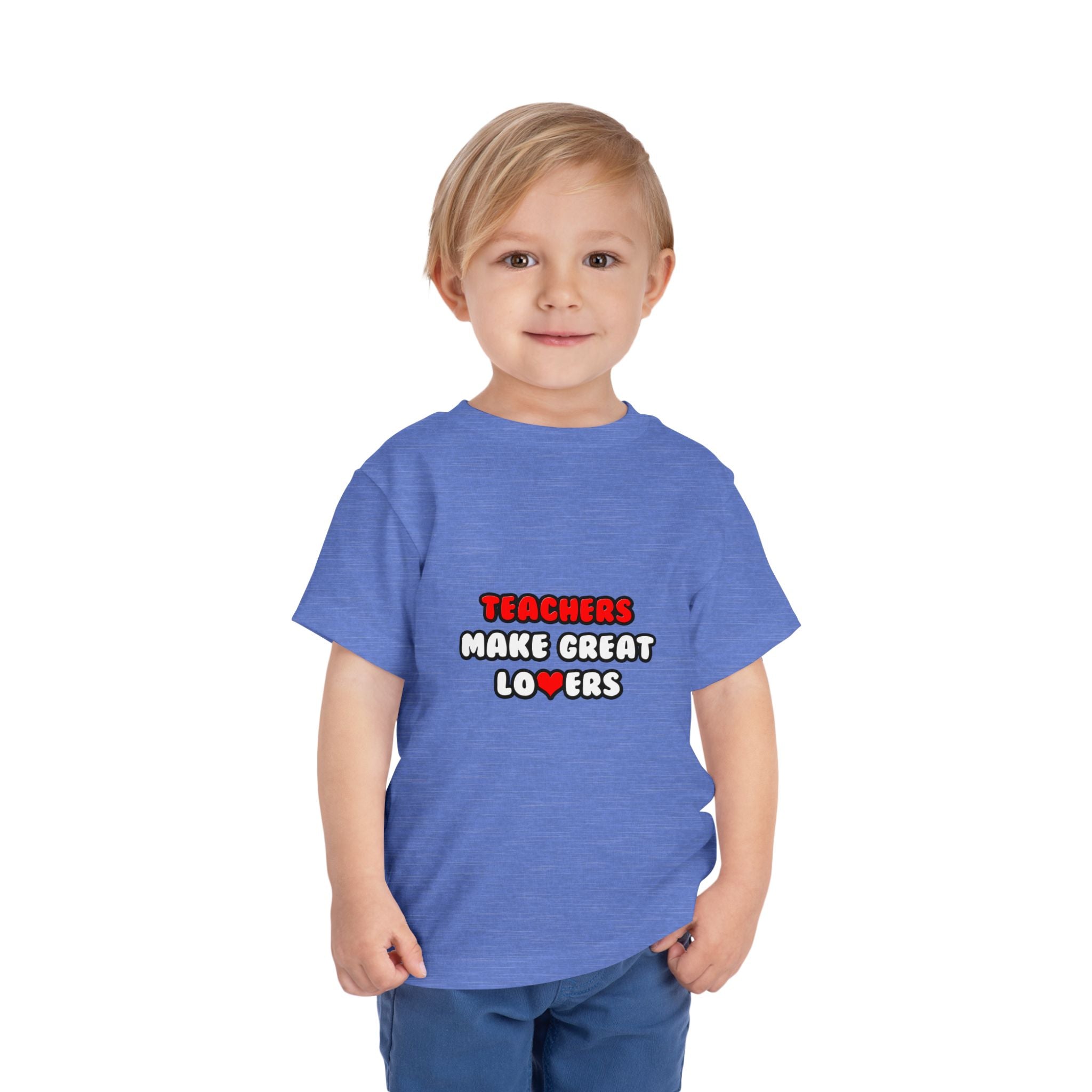 Teachers Make Great Lovers - Toddler Short Sleeve Tee