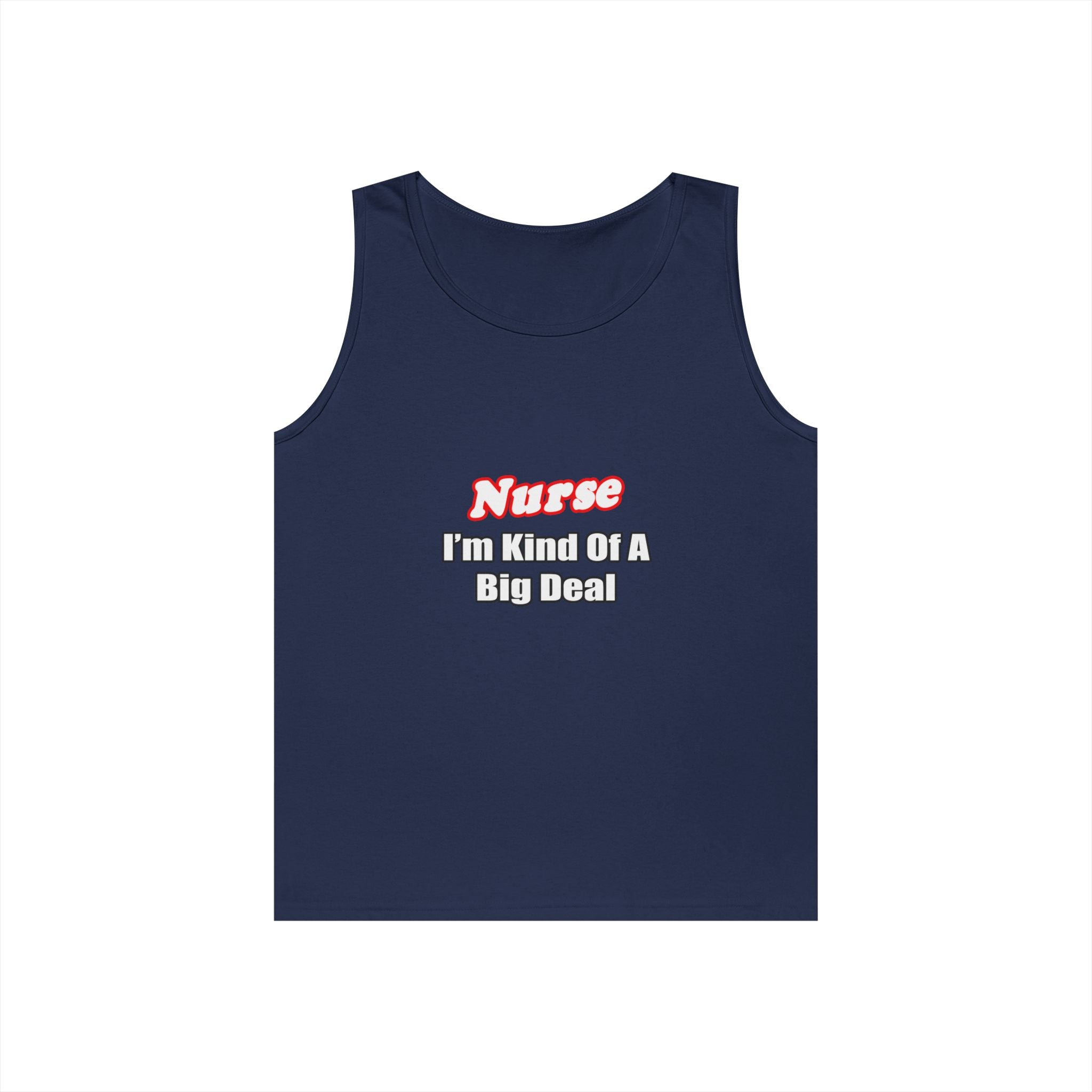 Nurse Big Deal - Unisex Heavy Cotton Tank Top