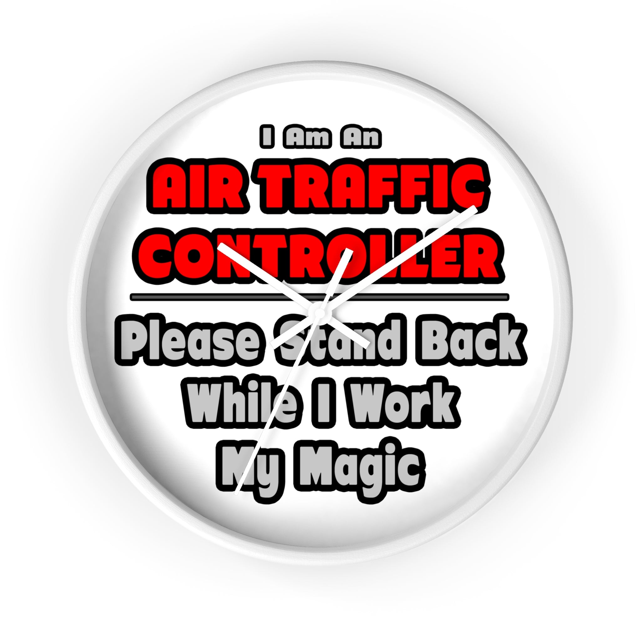 Air Traffic Controller...Work My Magic - Wall Clock
