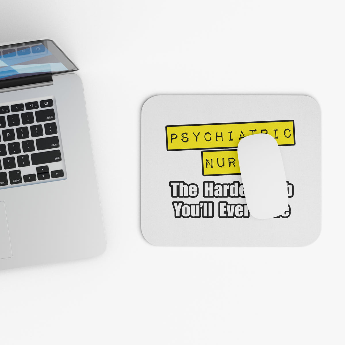 Psychiatric Nurse...Hardest Job You'll Ever Love - Mouse Pad (Rectangle)