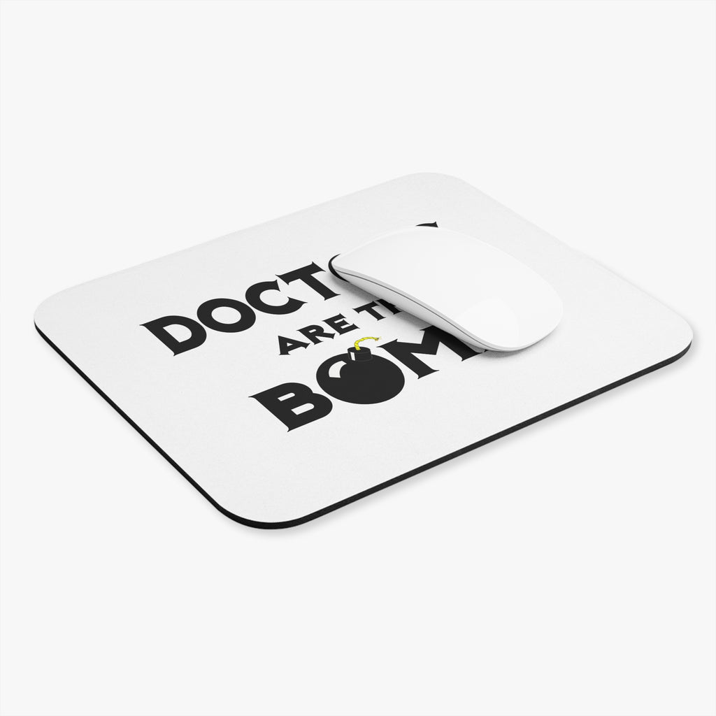 Doctors Are The Bomb! (2) - Mouse Pad (Rectangle)