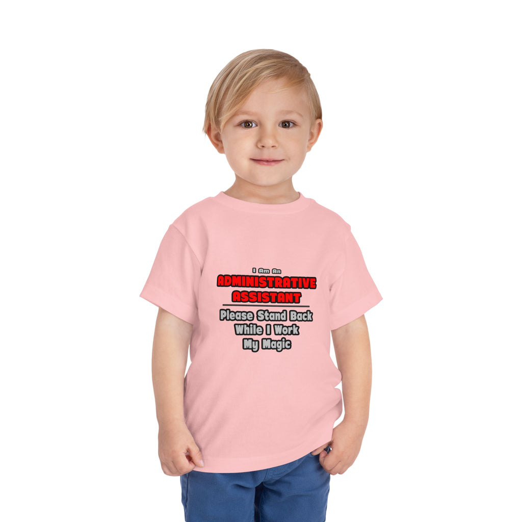 Administrative Assistant...Work My Magic - Toddler Short Sleeve Tee