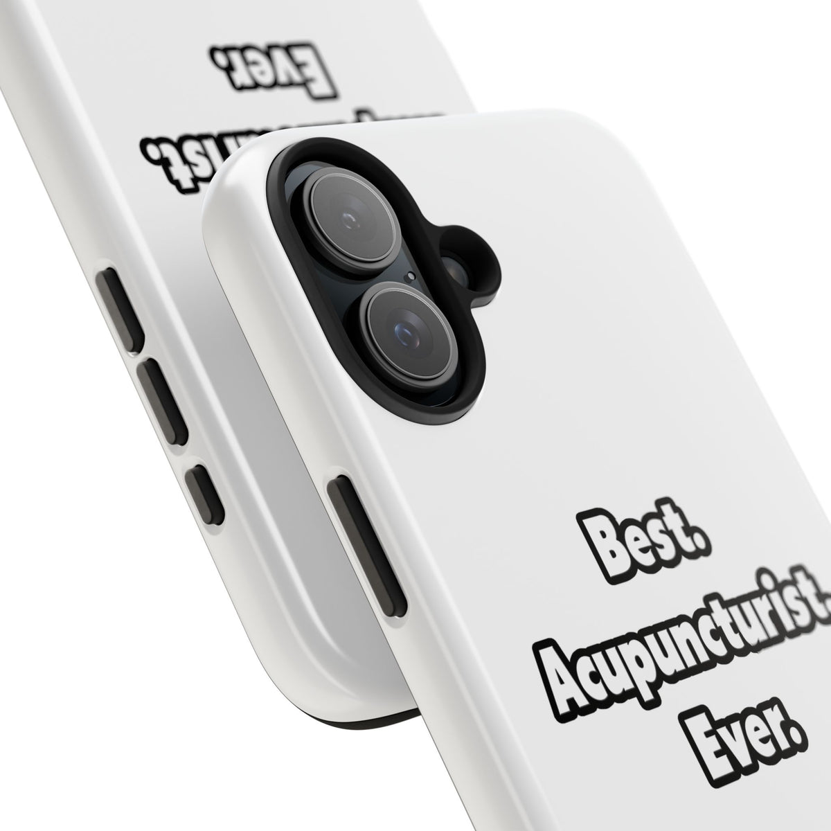 Best. Acupuncturist. Ever - Tough Phone Cases