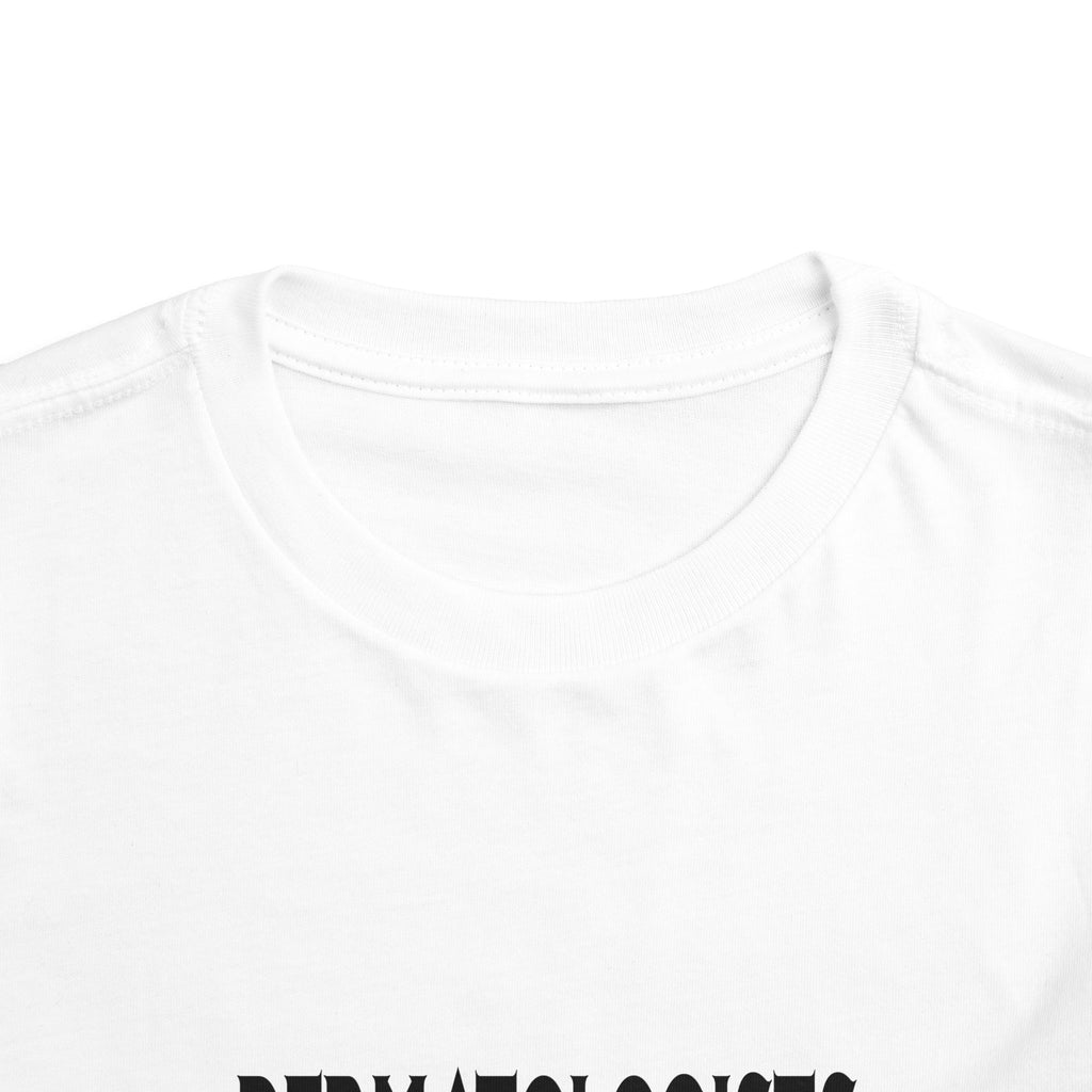 Dermatologists Are The Bomb! - Toddler Short Sleeve Tee