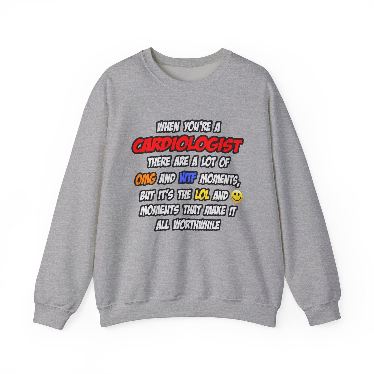 Cardiologist .. OMG WTF LOL - Unisex Heavy Blend™ Crewneck Sweatshirt