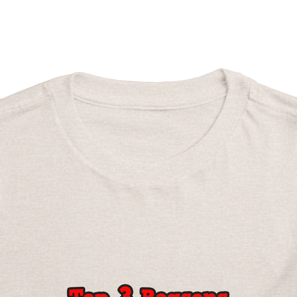 3 Reasons I Love Being a Teacher - Toddler Short Sleeve Tee
