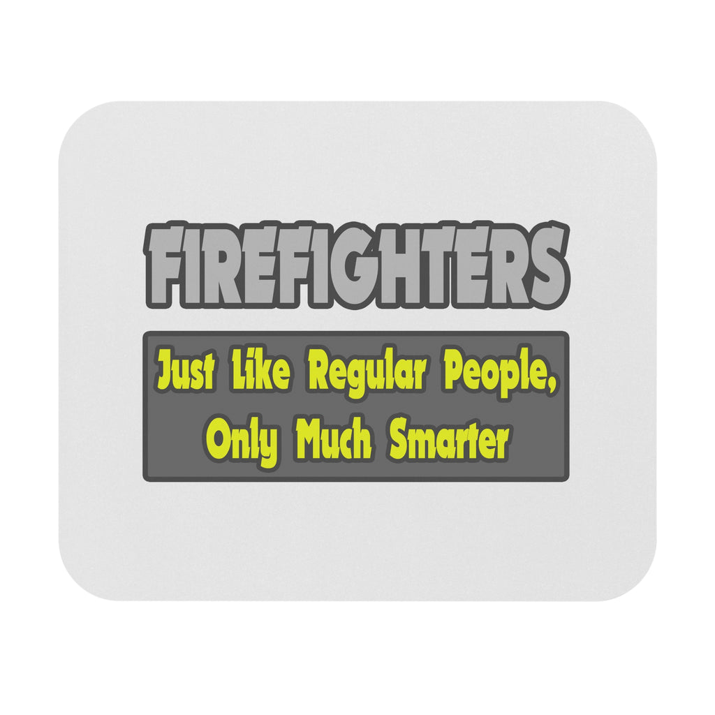 Firefighters...Smarter - Mouse Pad (Rectangle)