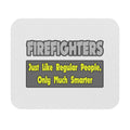 Firefighters...Smarter - Mouse Pad (Rectangle)