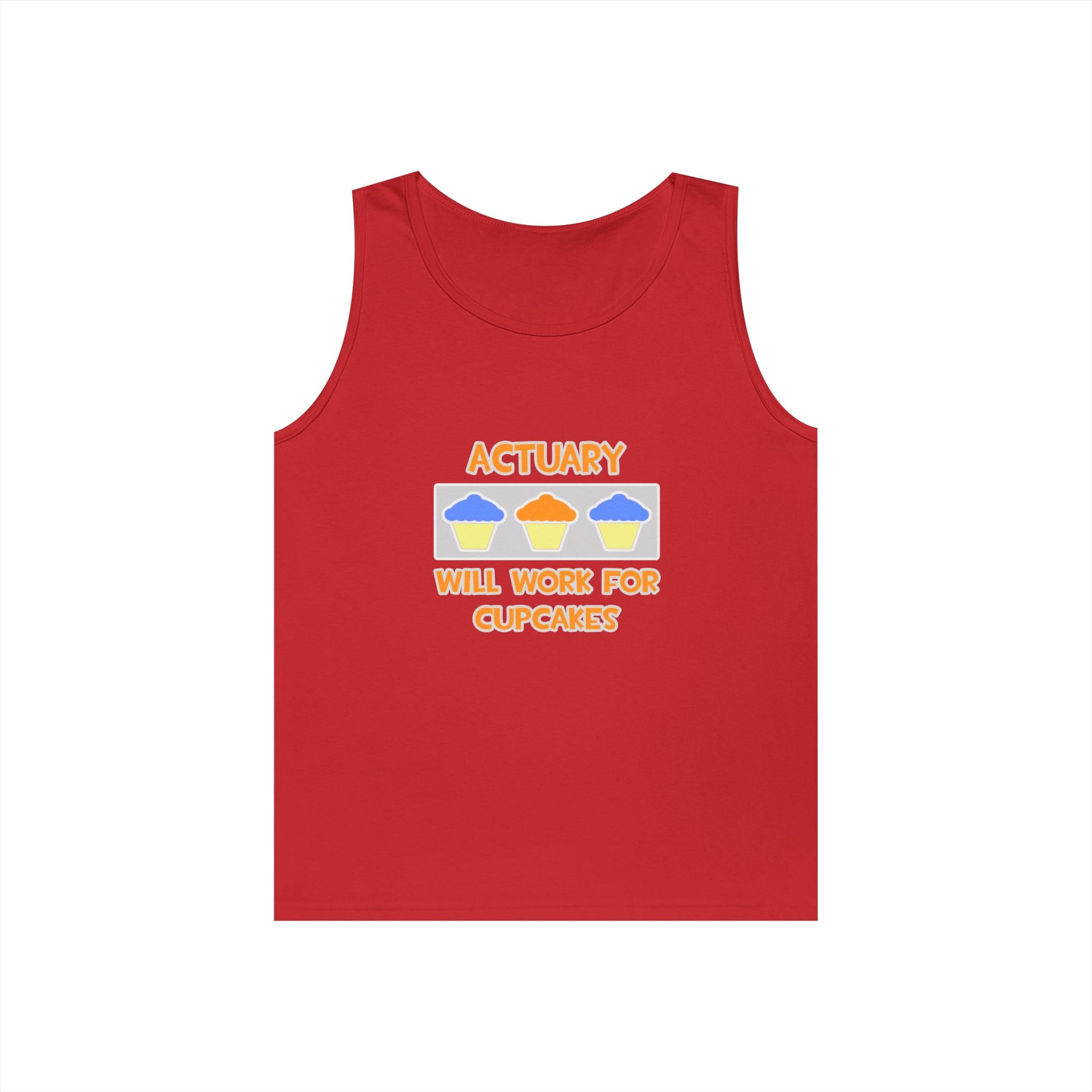 Actuary ... Will Work For Cupcakes - Unisex Heavy Cotton Tank Top