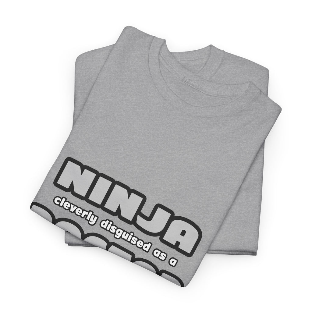 Ninja Cleverly Disguised As A Doctor - Unisex Heavy Cotton Tee