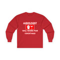 Audiologist ... Will Work For Cocktails - Unisex Ultra Cotton Long Sleeve Tee