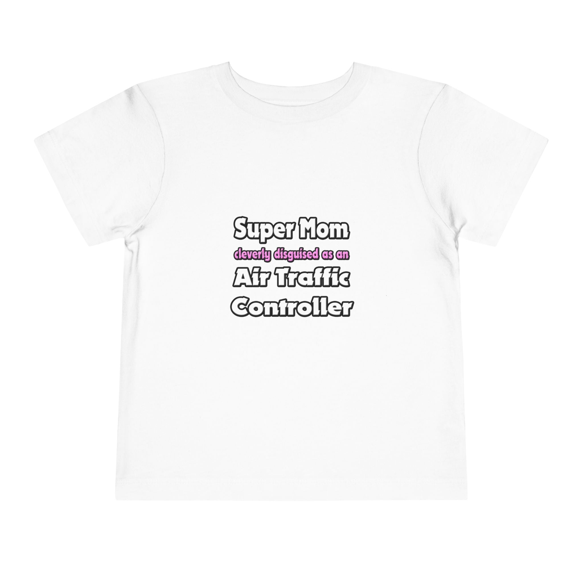 Super Mom ... Air Traffic Controller - Toddler Short Sleeve Tee