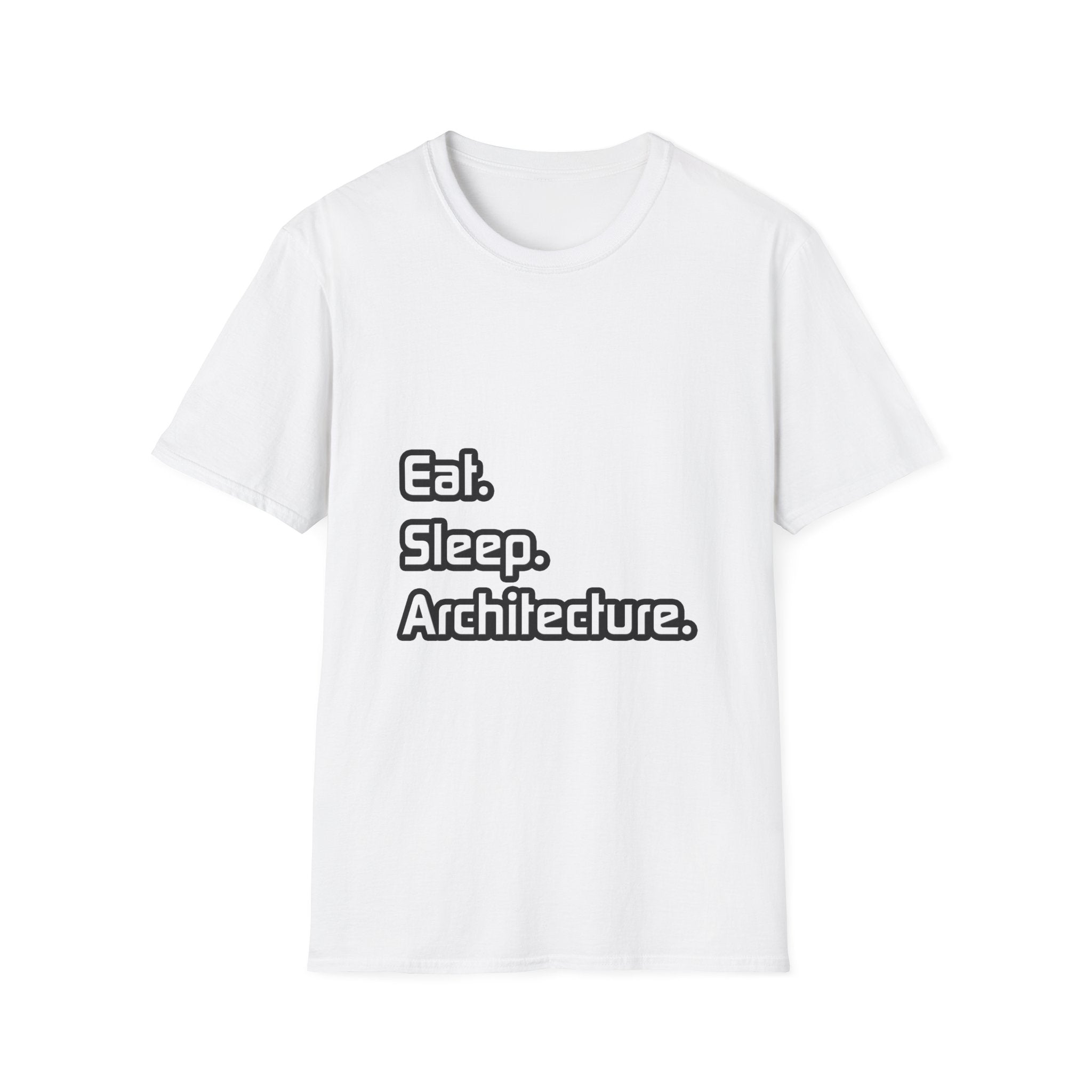 Eat. Sleep. Architecture - Unisex Softstyle T-Shirt