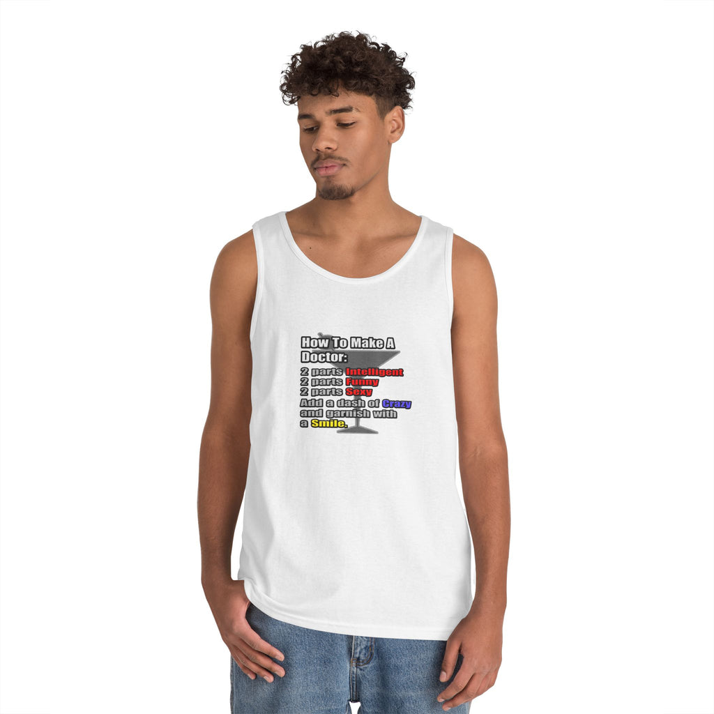 How To Make a Doctor - Unisex Heavy Cotton Tank Top