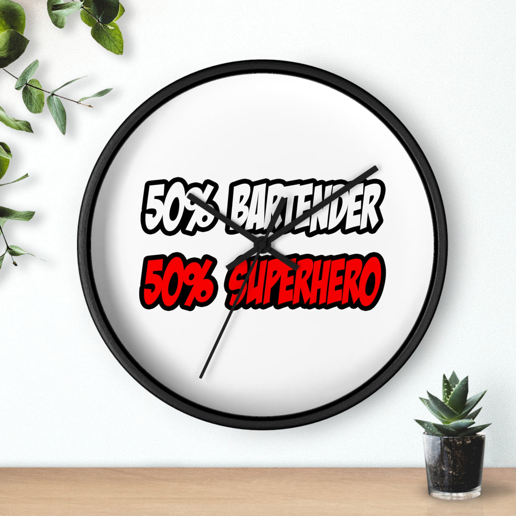Half Bartender...Half Superhero - Wall Clock